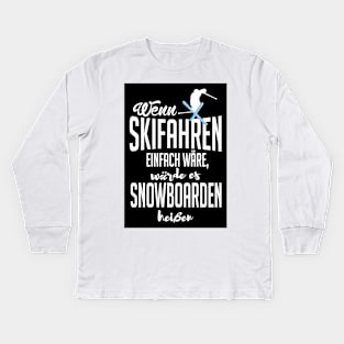 Wenn skifahren einfach wäre (black) Kids Long Sleeve T-Shirt